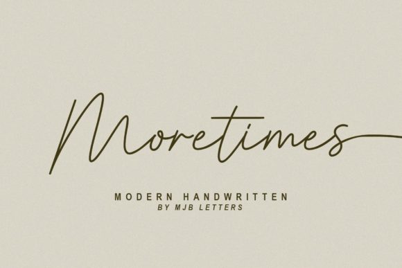 Moretimes Font: A Modern Handwritten Typeface with Elegant Flow