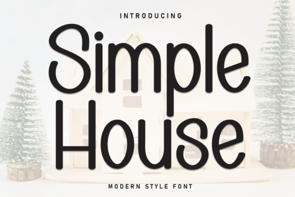Simple House Font: A Friendly Touch for Modern Designs